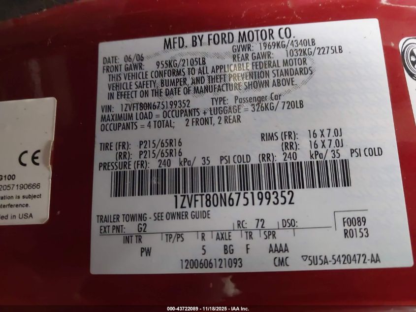 2007 Ford Mustang V6 Deluxe/V6 Premium VIN: 1ZVFT80N675199352 Lot: 43722089