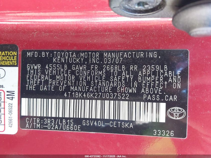 2007 Toyota Camry Se V6 VIN: 4T1BK46K27U037522 Lot: 43723362