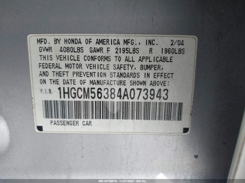 2004 Honda Accord 2.4 Lx VIN: 1HGCM56384A073943 Lot: 43726576