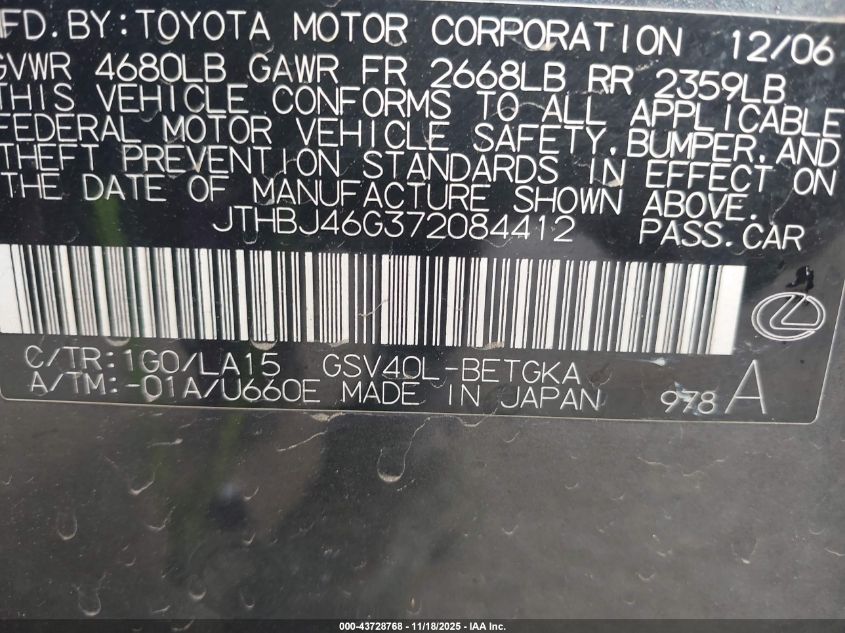 2007 Lexus Es 350 VIN: JTHBJ46G372084412 Lot: 43728768