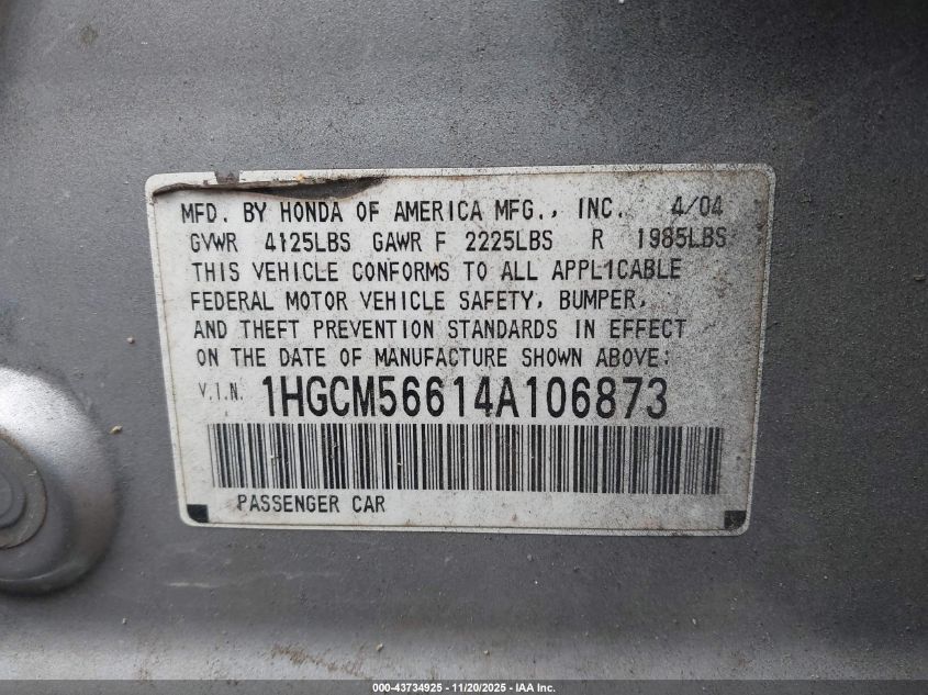 2004 Honda Accord 2.4 Ex VIN: 1HGCM56614A106873 Lot: 43734925