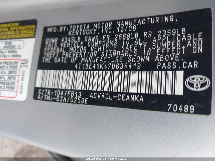 2007 Toyota Camry Le VIN: 4T1BE46K47U634419 Lot: 43739511