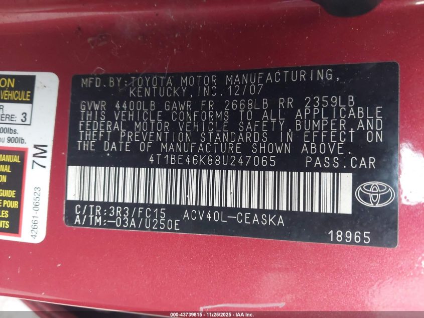 2008 Toyota Camry Ce/Le/Xle/Se VIN: 4T1BE46K88U247065 Lot: 43739815