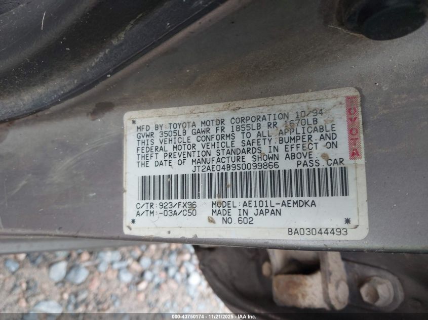 1995 Toyota Corolla VIN: JT2AE04B9S0099866 Lot: 43750174