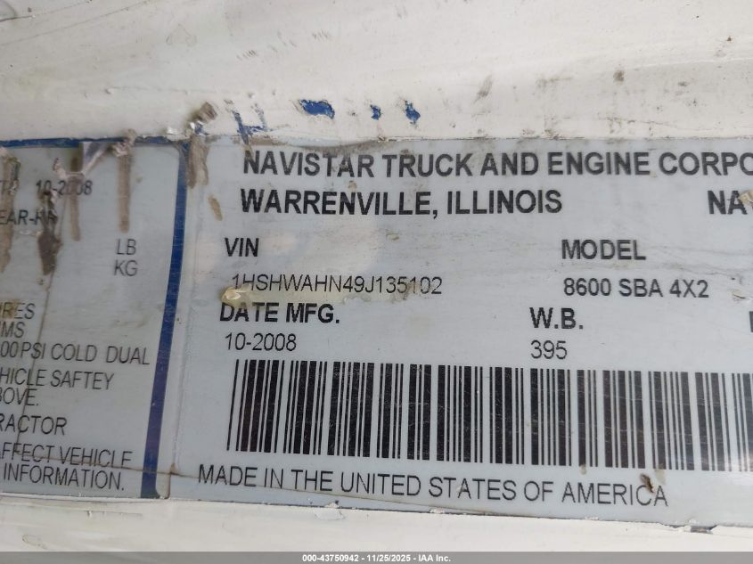 2009 International 8000 8600 VIN: 1HSHWAHN49J135102 Lot: 43750942