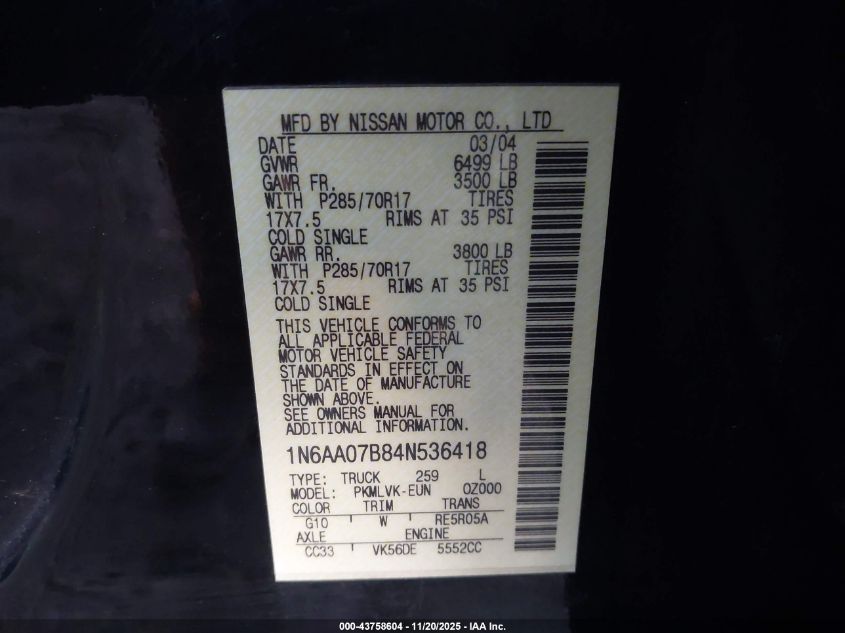 2004 Nissan Titan Le VIN: 1N6AA07B84N536418 Lot: 43758604