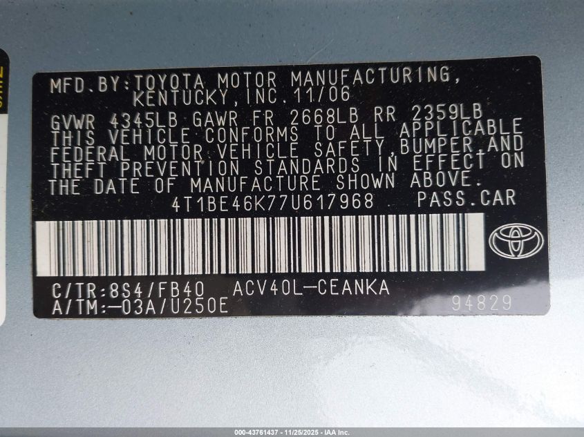 2007 Toyota Camry Le VIN: 4T1BE46K77U617968 Lot: 43761437