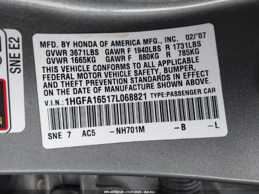 2007 Honda Civic Lx VIN: 1HGFA16517L068821 Lot: 43762140