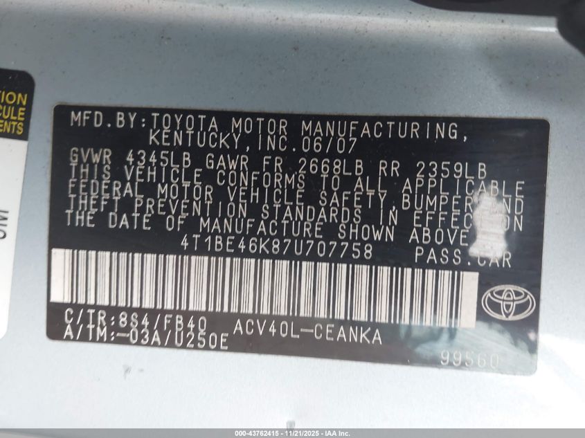 2007 Toyota Camry Le VIN: 4T1BE46K87U707758 Lot: 43762415