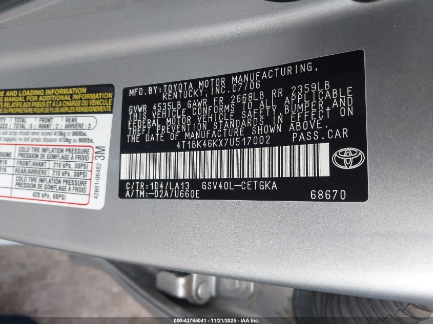 2007 Toyota Camry Xle V6 VIN: 4T1BK46KX7U517002 Lot: 43765041