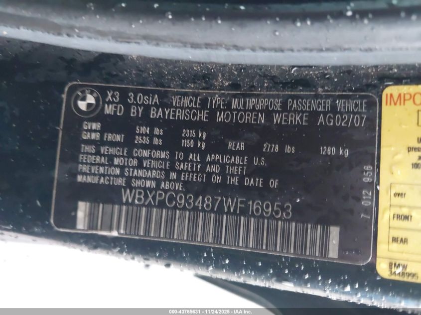 2007 BMW X3 3.0Si VIN: WBXPC93487WF16953 Lot: 43765631