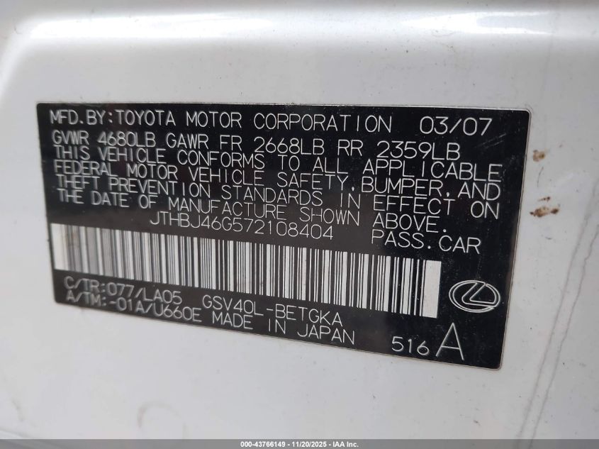 2007 Lexus Es 350 VIN: JTHBJ46G572108404 Lot: 43766149