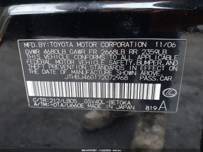 2007 Lexus Es 350 VIN: JTHBJ46G172072968 Lot: 43767697