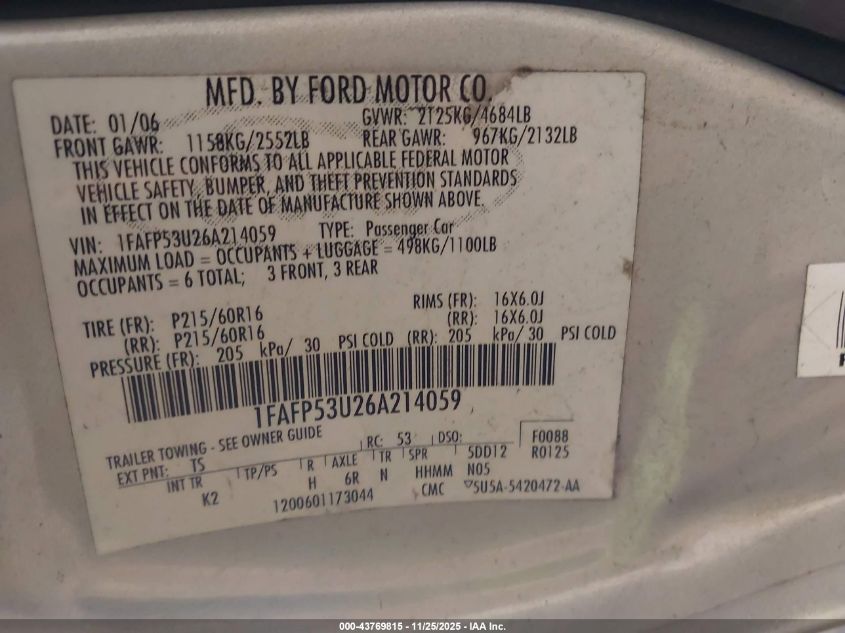 2006 Ford Taurus Se VIN: 1FAFP53U26A214059 Lot: 43769815