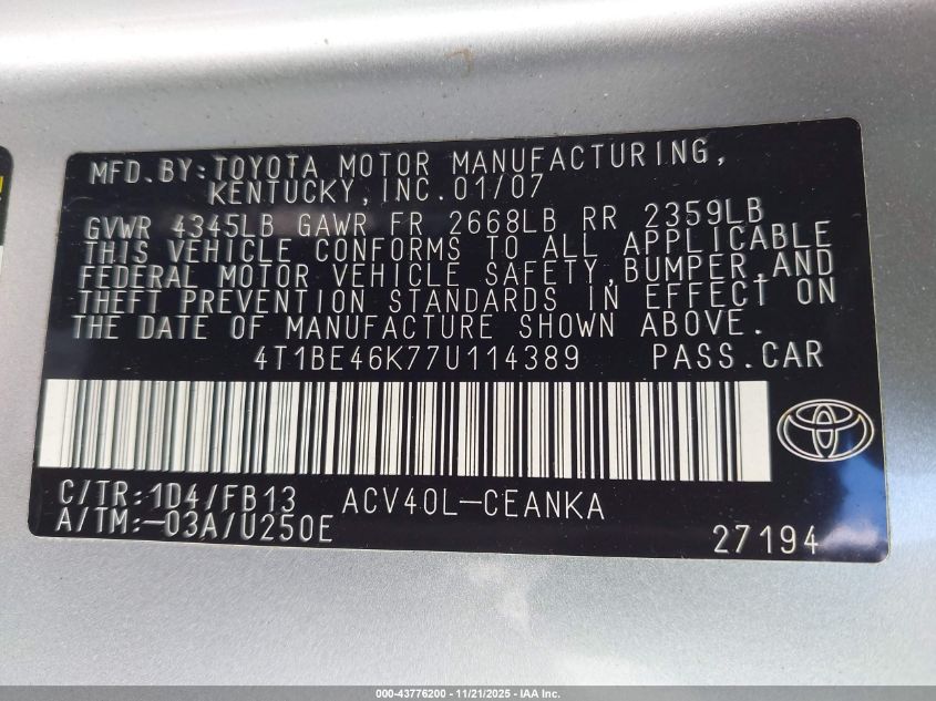 2007 Toyota Camry Le VIN: 4T1BE46K77U114389 Lot: 43776200