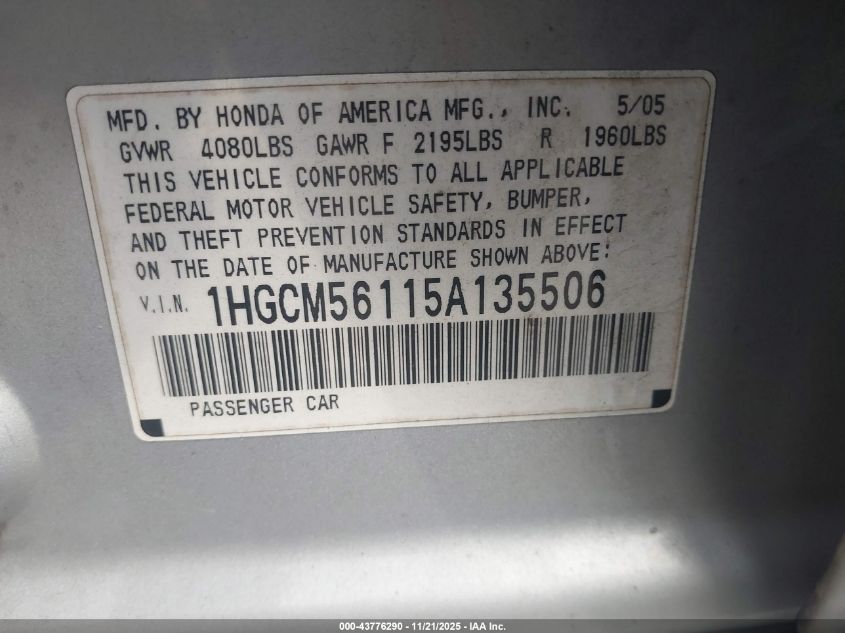 2005 Honda Accord 2.4 Dx VIN: 1HGCM56115A135506 Lot: 43776290