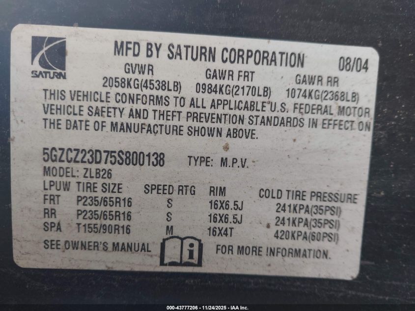 2005 Saturn Vue 4 Cyl VIN: 5GZCZ23D75S800138 Lot: 43777206