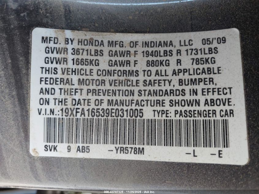 2009 Honda Civic Lx VIN: 19XFA16539E031005 Lot: 43787325