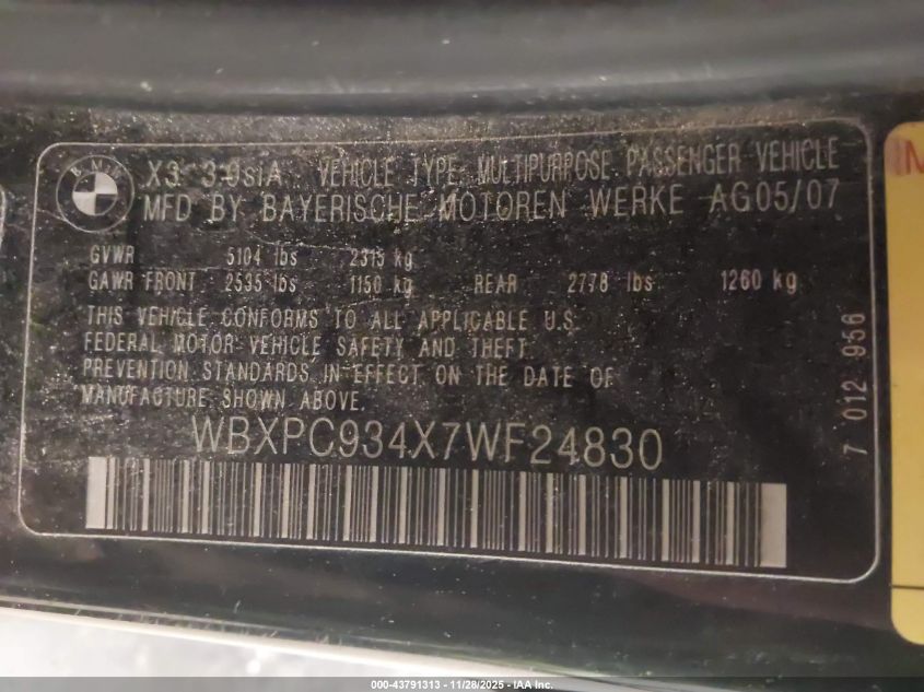 2007 BMW X3 3.0Si VIN: WBXPC934X7WF24830 Lot: 43791313
