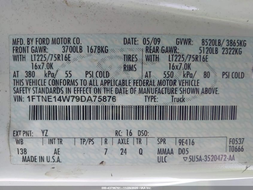2009 Ford E-150 Commercial/Recreational VIN: 1FTNE14W79DA75876 Lot: 43796761