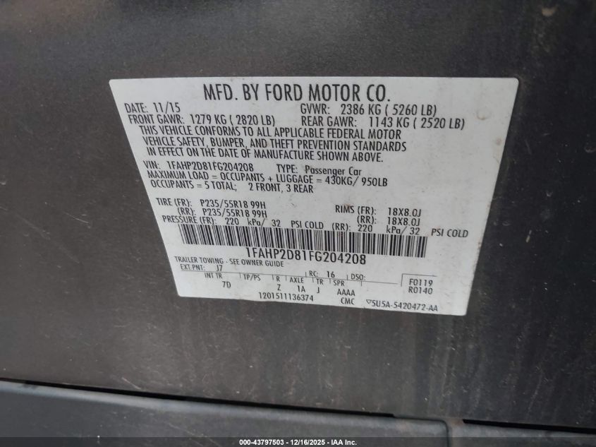 2015 Ford Taurus Se VIN: 1FAHP2D81FG204208 Lot: 43797503