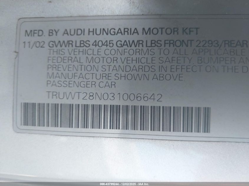 2003 Audi Tt 1.8L VIN: TRUWT28N031006642 Lot: 43799244