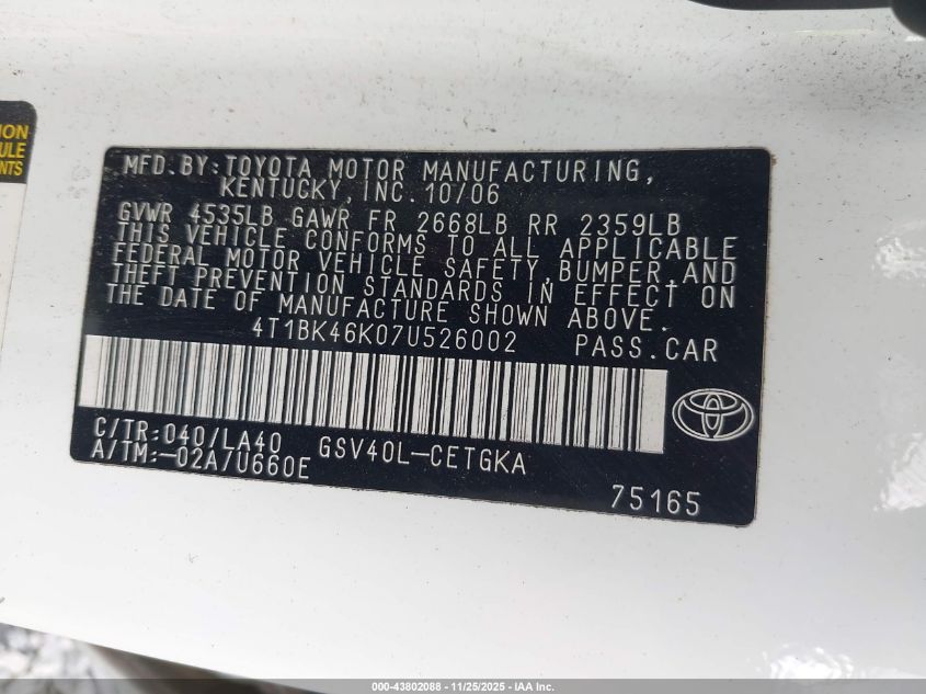2007 Toyota Camry Xle V6 VIN: 4T1BK46K07U526002 Lot: 43802088