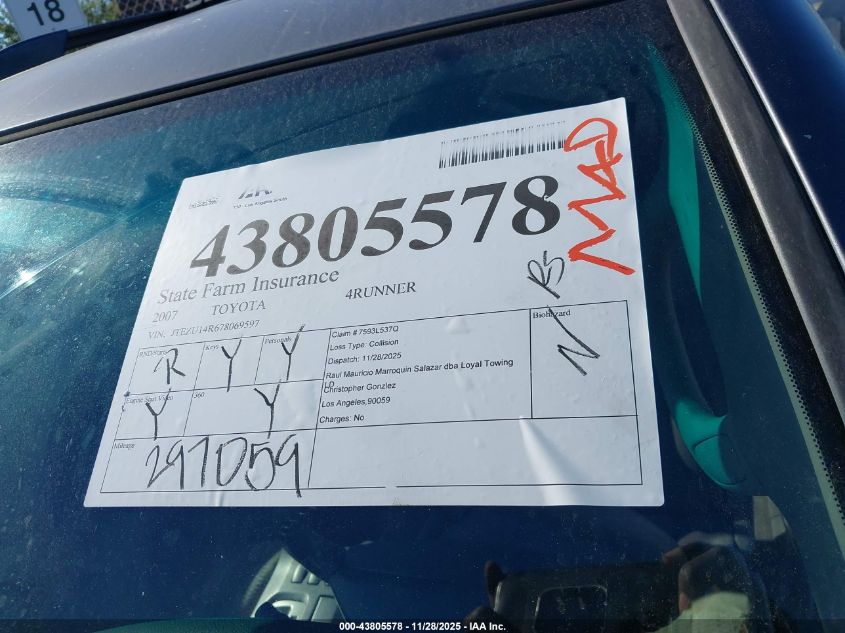 2007 Toyota 4Runner Sr5 V6 VIN: JTEZU14R678069597 Lot: 43805578