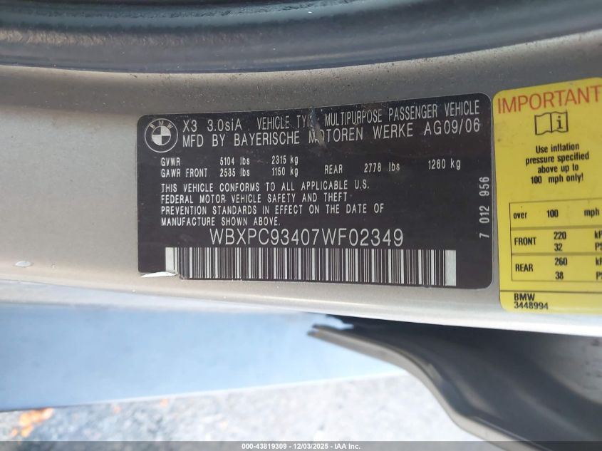 2007 BMW X3 3.0Si VIN: WBXPC93407WF02349 Lot: 43819309