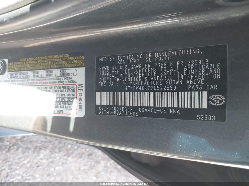 2007 Toyota Camry Le V6 VIN: 4T1BK46K77U522559 Lot: 43819504