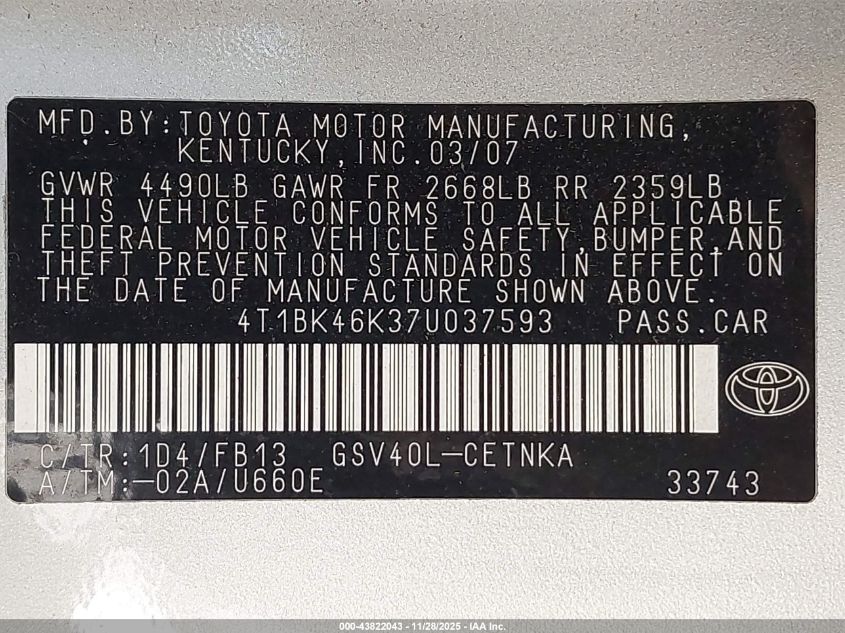 2007 Toyota Camry Le V6 VIN: 4T1BK46K37U037593 Lot: 43822043
