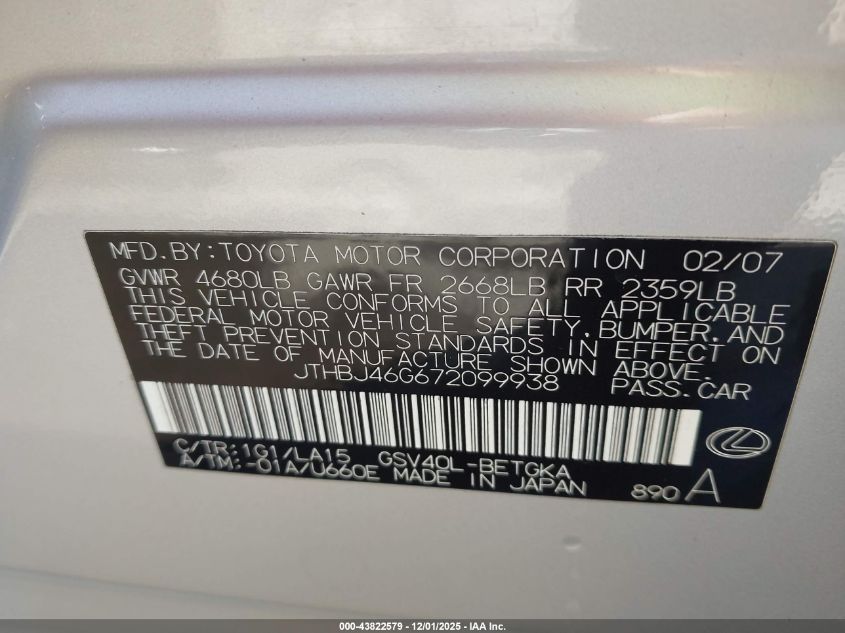 2007 Lexus Es 350 VIN: JTHBJ46G672099938 Lot: 43822579