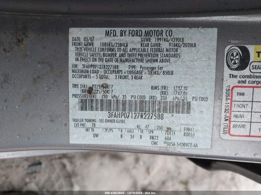 2007 Ford Fusion Se VIN: 3FAHP07127R227588 Lot: 43823840