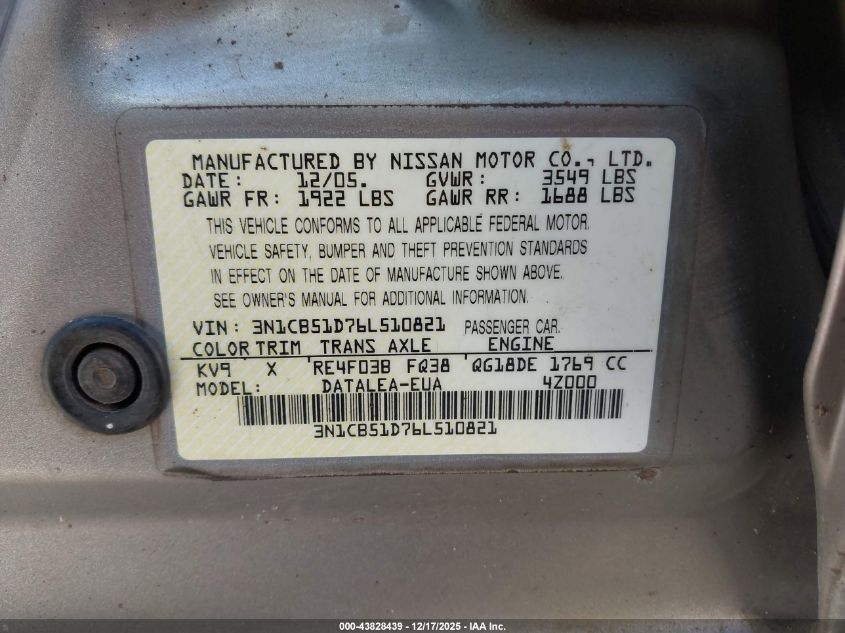 2006 Nissan Sentra 1.8S VIN: 3N1CB51D76L510821 Lot: 43828439