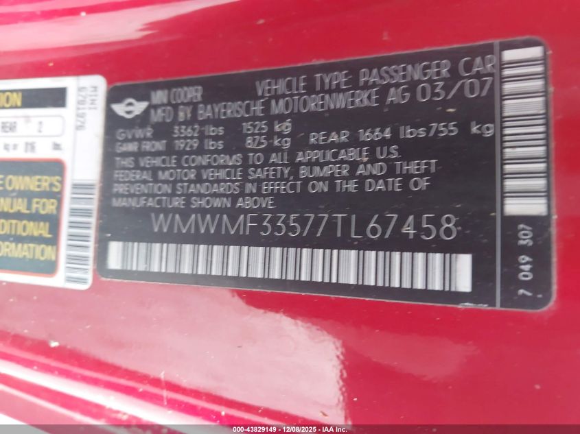 2007 Mini Cooper VIN: WMWMF33577TL67458 Lot: 43829149