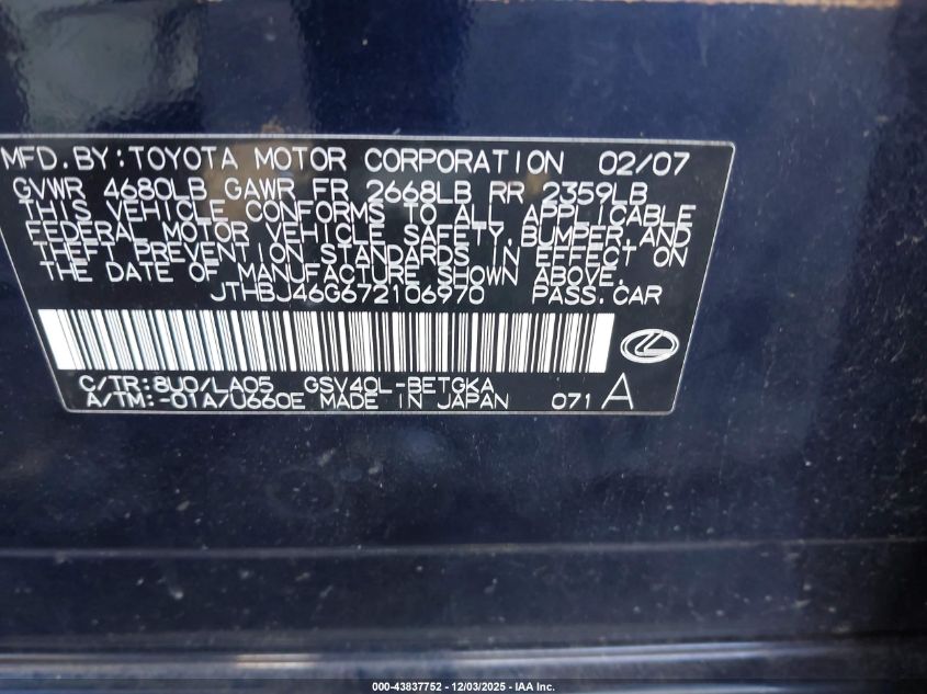 2007 Lexus Es 350 VIN: JTHBJ46G672106970 Lot: 43837752