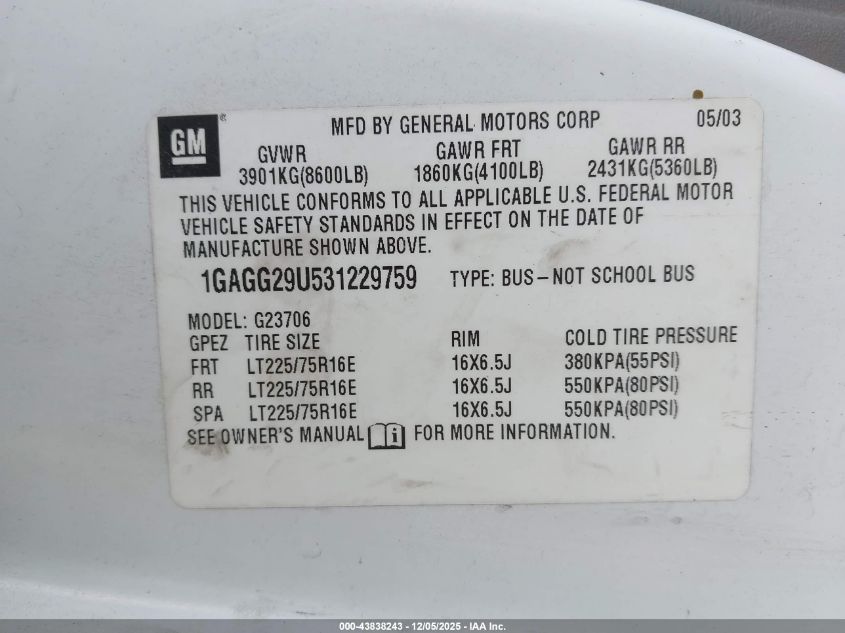 2003 Chevrolet Express VIN: 1GAGG29U531229759 Lot: 43838243