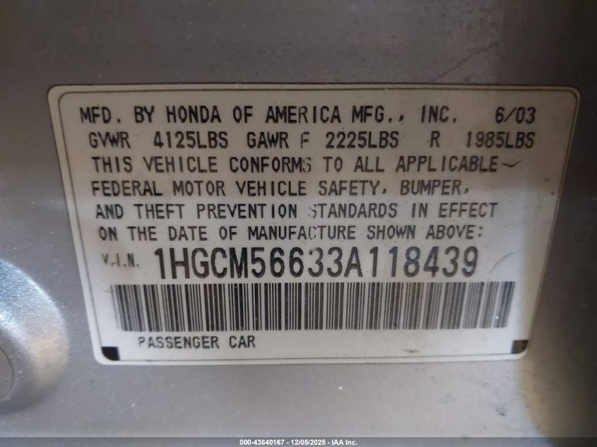 2003 Honda Accord 2.4 Ex VIN: 1HGCM56633A118439 Lot: 43840167