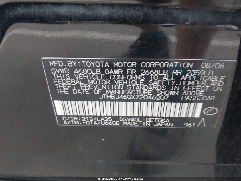 2007 Lexus Es 350 VIN: JTHBJ46GX72046207 Lot: 43847975