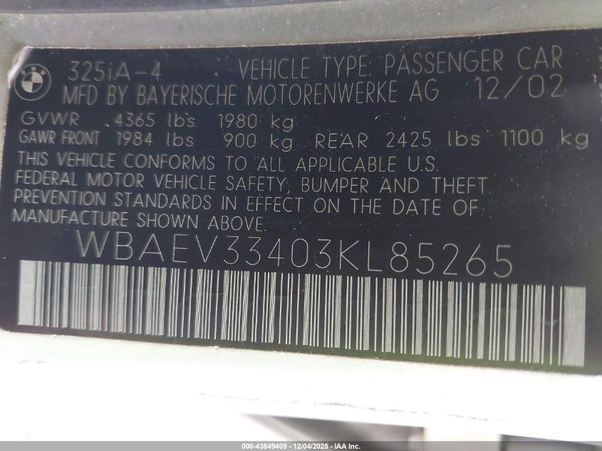 2003 BMW 325I VIN: WBAEV33403KL85265 Lot: 43849409