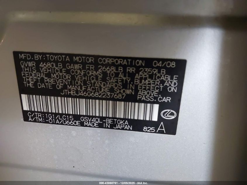 2008 Lexus Es 350 VIN: JTHBJ46G682237687 Lot: 43860761