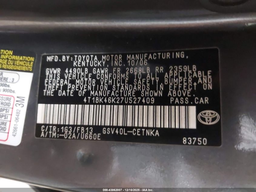 2007 Toyota Camry Le V6 VIN: 4T1BK46K27U527409 Lot: 43862007
