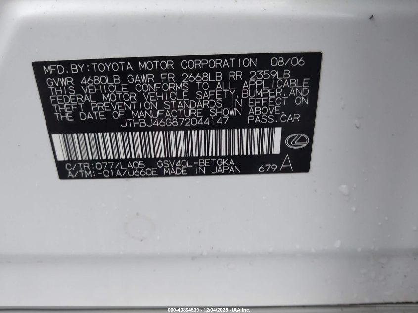 2007 Lexus Es 350 VIN: JTHBJ46G872044147 Lot: 43864539