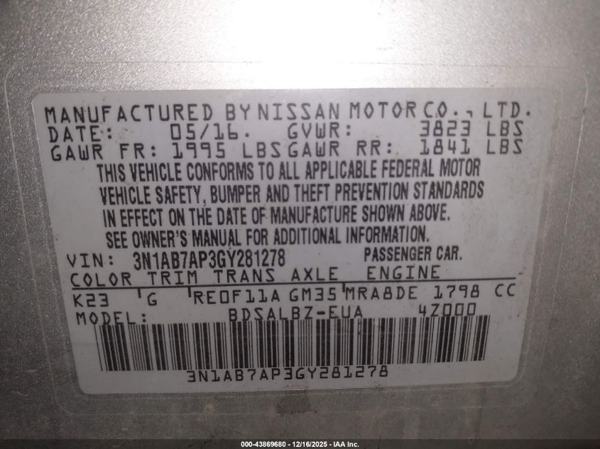 2016 Nissan Sentra Fe+ S/S/Sl/Sr/Sv VIN: 3N1AB7AP3GY281278 Lot: 43869680