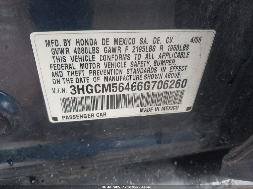 2006 Honda Accord 2.4 Lx VIN: 3HGCM56466G706260 Lot: 43873427