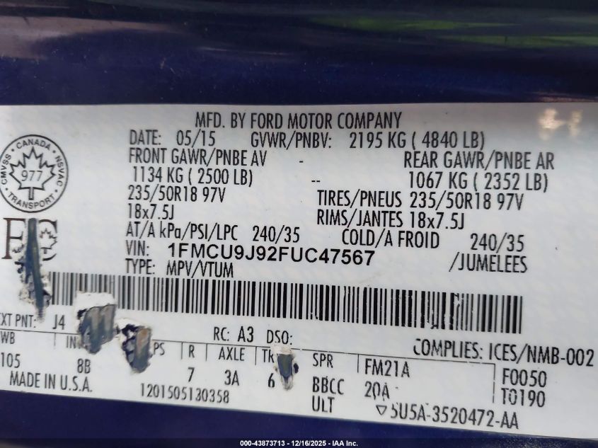 2015 Ford Escape VIN: 01FMCU9J9FUC47567 Lot: 43873713