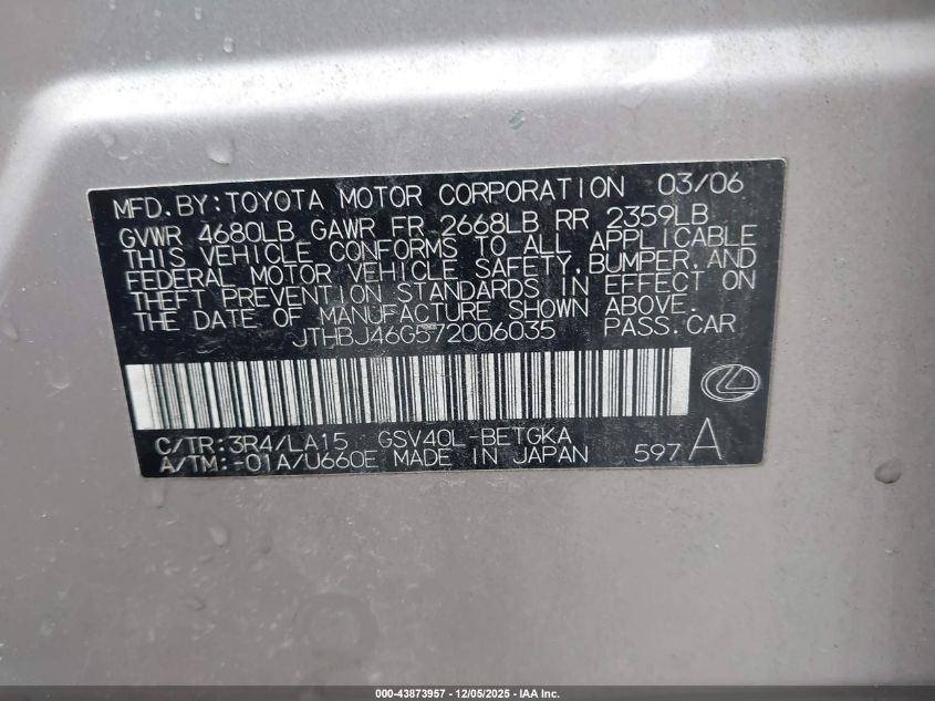 2007 Lexus Es 350 VIN: JTHBJ46G572006035 Lot: 43873957