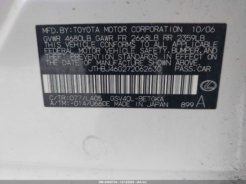 2007 Lexus Es 350 VIN: JTHBJ46G272062630 Lot: 43883734