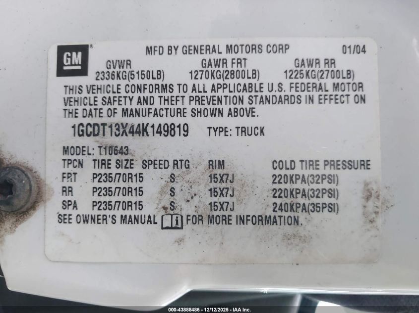 2004 Chevrolet S-10 Ls VIN: 1GCDT13X44K149819 Lot: 43888486