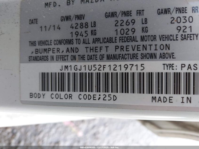 2015 Mazda Mazda6 I Sport VIN: JM1GJ1U52F1219715 Lot: 43889259